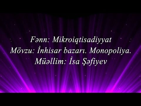 Video: İnhisarçılıq İqtisadiyyatda monopoliya: nəticələr, mübarizə üsulları və tarix