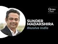 Ortus Chats | Sunder Madakshira, CEO of Rezolve India