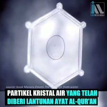 ILMUAN JEPANG MASARU EMOTO MENEMUKAN PARTIKEL AIR BERUBAH SAAT BI BACAKAN AL QUR'AN
