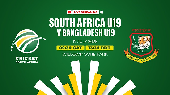 LIVE STREAM: South Africa U19 vs Bangladesh U19 - 1st Youth ODI