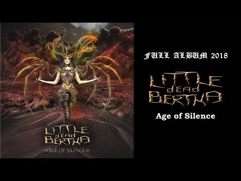 Little dead Bertha - Age of Silence (2018) ( Symphonic Melodic Death Metal)