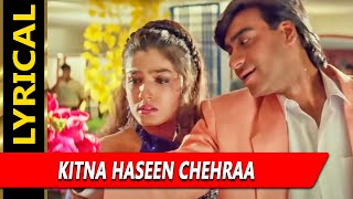 Kitna Haseen Chehra With Lyrics | दिलवाले | कुमार सानु | Ajay Devgn, Raveena Tandon