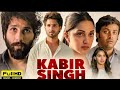 Kabir Singh Full Movie Hindi Language Shahid Kapoor Blockbuster Kabir Singh Full Movie Hindi Language Shahid Kapoor Blockbuster