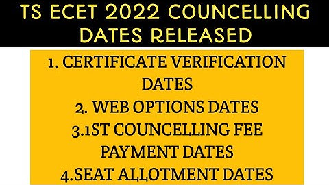 TS ECET 2022 1ST COUNCELLING DATES RELEASED| CERTIFICATE VERIFICATION DATES| WEB OPTIONS DATES| FEE