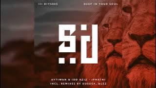 Iphathi (Kususa Remix) -IDD AZIZ & AYTIWAN