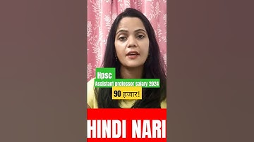 HPSC ASSISTANT PROFESSOR SALARY #hpscassistantprofessor2024