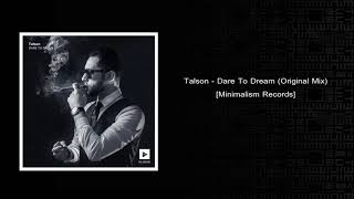 Talson - Dare To Dream (Original Mix) [minimalism Records] Resimi