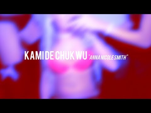 Kami de Chukwu -  Anna Nicole Smith (Lyric Video)