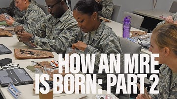 How an MRE is Born: Part 2 - Nutrition | Observation Post