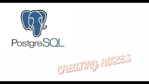 CREATE ROLE on postgres hands-on