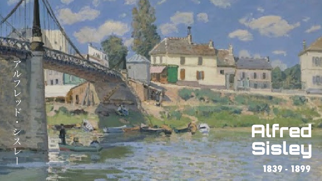 Alfred Sisley - art with music - YouTube