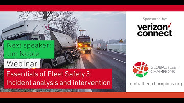 Essentials of Fleet Safety Webinar Series – 3 – Incident analysis and intervention
