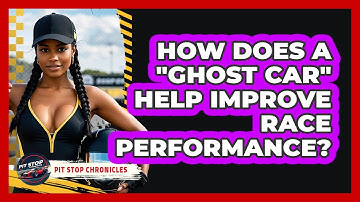 How Does A "ghost Car" Help Improve Race Performance? - Pit Stop Chronicles