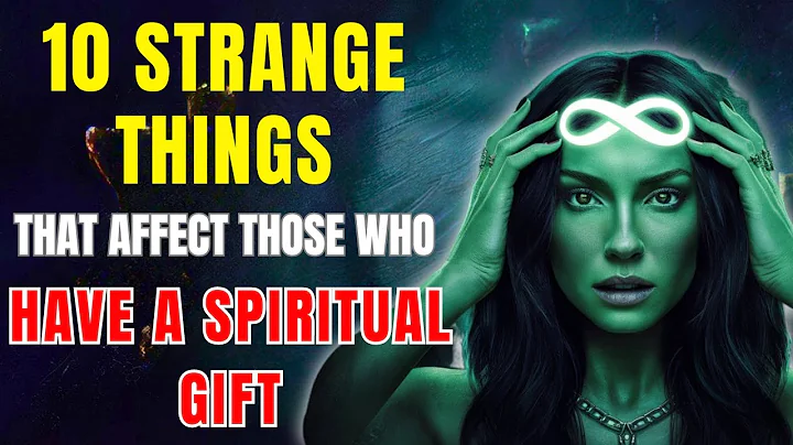 PEOPLE WITH A SPIRITUAL GIFT ✨ ARE AFFECTED BY THESE 10 STRANGE THINGS 🌀