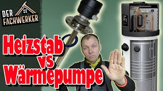 Faktencheck: Heizstab vs. WarmwasserWärmepumpe (teuer gegen ineffizient?)