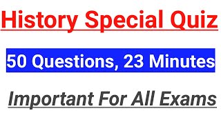 History Special Quiz ~ 50 Questions, 23 Minutes Time | Interesting Quiz ~ For SSC/UPSC/JKSSB/Railway