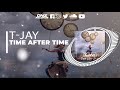 DNZF1105 // T-JAY - TIME AFTER TIME (Official Video DNZ RECORDS)