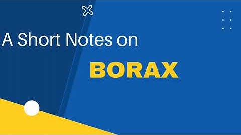 BORAX || A Short Notes on Borax || Structure of Borax || Preparation and Properties of Borax ||