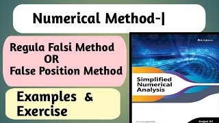 Numerical Method-l | False-Position Method | Regula Falsi Method | Examples & Exercise Qs Solution