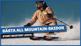 BEST ALL MOUNTAIN SKIS 2024 - big ski test!