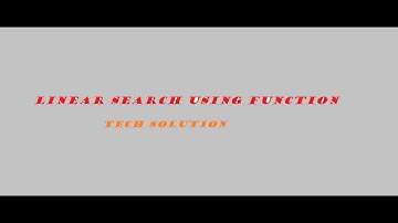 Linear Search using function c program || Tech Solution