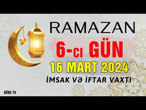 Ramazan ayının 6-cı günün duası - 16 MART İmsak və iftar vaxtları