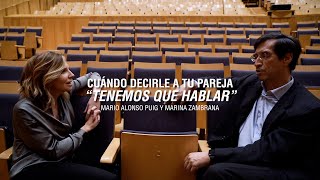 ¿Cuándo decirle a tu pareja 'Tenemos que hablar'? | Mario Alonso Puig