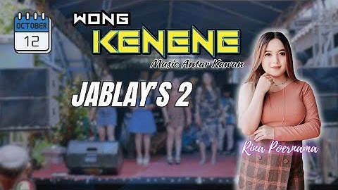 JABLAY 2 VOC  RINA || WONGKENENE MUSIC EDISI 12 OKTOBER 2025 LIVE DS PANYINGKIRAN JATITUJUH