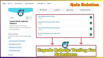 Copado Robotic Testing for Salesforce | Salesforce Trailhead | Quiz Solution