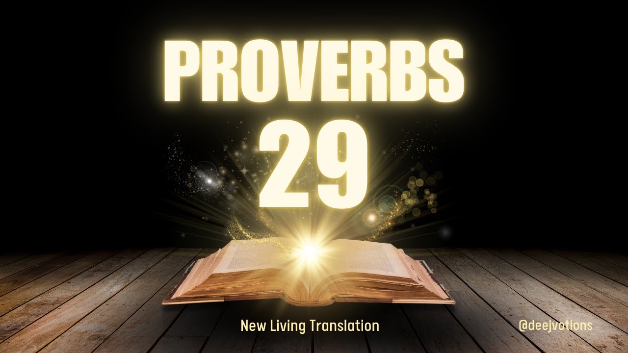 Proverbs Every Day Ch 29 - New Living Translation (S10E304)