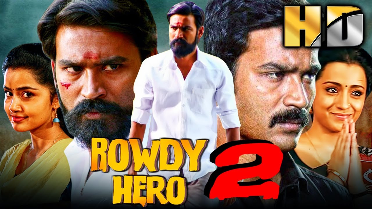 Rowdy Hero 2 (HD) – Dhanush Superhit Political Action Movie | तृषा | धनुष की ब्लॉकबस्टर एक्शन मूवी