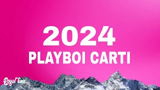 Playboi Carti - 2024 (Lyrics) prod. ojivolta, earlonthebeat, and Kanye West Resimi