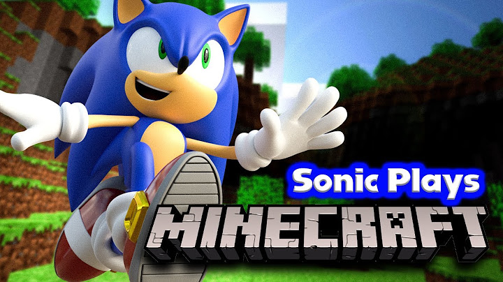 Sonic Plays: MINECRAFT