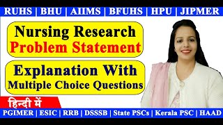 Nursing Research Problem Statement Explanation in Hindi with MCQs || Nursing || Hospital Naukri