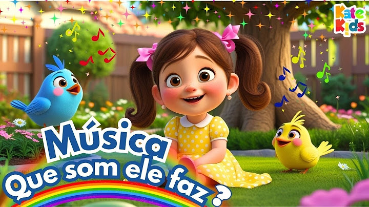 MÚSICA 🎵 Que som ele faz? | Kate Kids