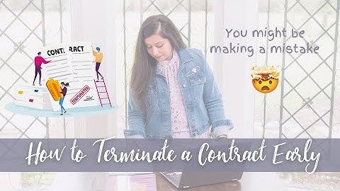 How to Terminate a Contract Early? | Things You Must Know Before Signing a Contract