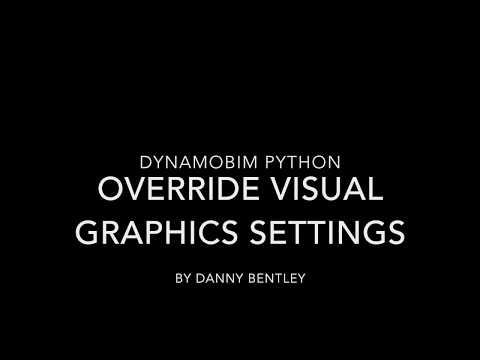 DynamoBIM Python Beginner's Guide how to Override Visual Graphics Settings