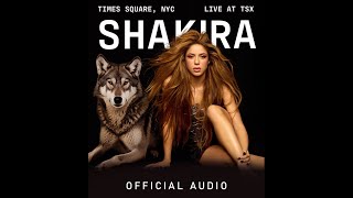 Shakira: Bzrp Music Sessions, Vol. 53 (Live at TSX Times Square, NYC) (Official Audio)