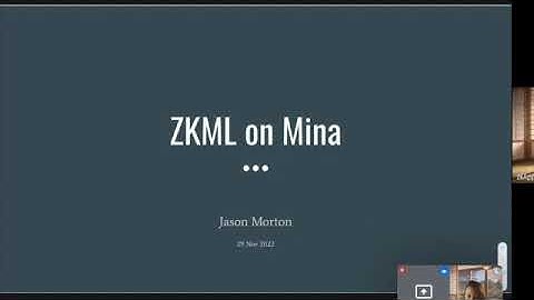 Zero Knowledge Machine Learning zkApp for Mina Protocol (ZKML) - by Jason Morton