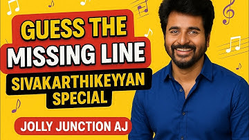 Connection game/ Guess the missing line/ Find the missing line/ Song quiz/ Sivakarthikeyan special