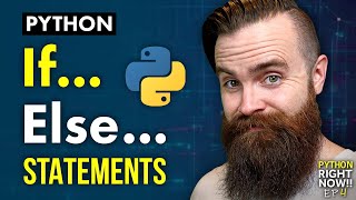 If Else Statements in Python // Python RIGHT NOW!! // EP 4