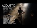 Acoustic 90s 2000s Playlist _ Best Songs Of 90s &amp; 2000s - Best Soft Rock Music Of All Time