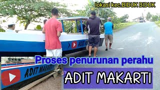 Proeses penurunan perahu ADIT MAKARTI