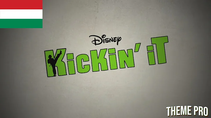Kickin' It Theme Song Season 1 - (Magyar/Hungarian)