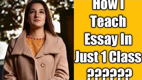 How I teach essay in one class ||#drsassimaliksher #SassiMalikSher