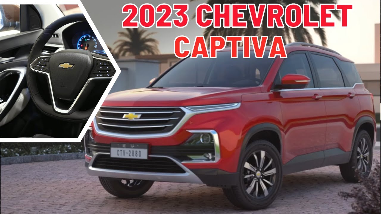 2023 Chevrolet Captiva - Chevrolet Captiva 2023 Premier Review Redesign  Interior & Release & Price 