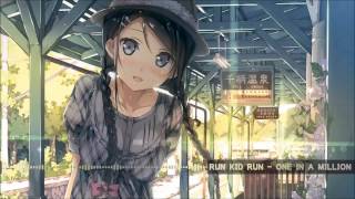 [Nightcore] Run Kid Run - One in a Million