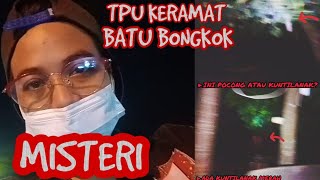 KUNTILANAK MERAH DI TPU KERAMAT BATU BONGKOK || CIBINONG KAB.BOGOR ❗