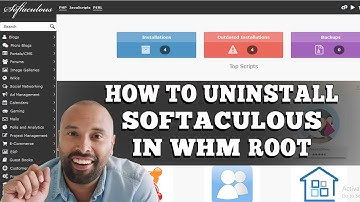 HOW TO UNINSTALL SOFTACULOUS FROM WHM? [EASY METHOD]☑️