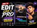 How to Edit Like a Pro | Advanced Video Editing on Mobile